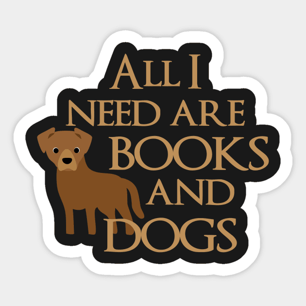 All I Need Are Books And Dogs Sticker by Psitta